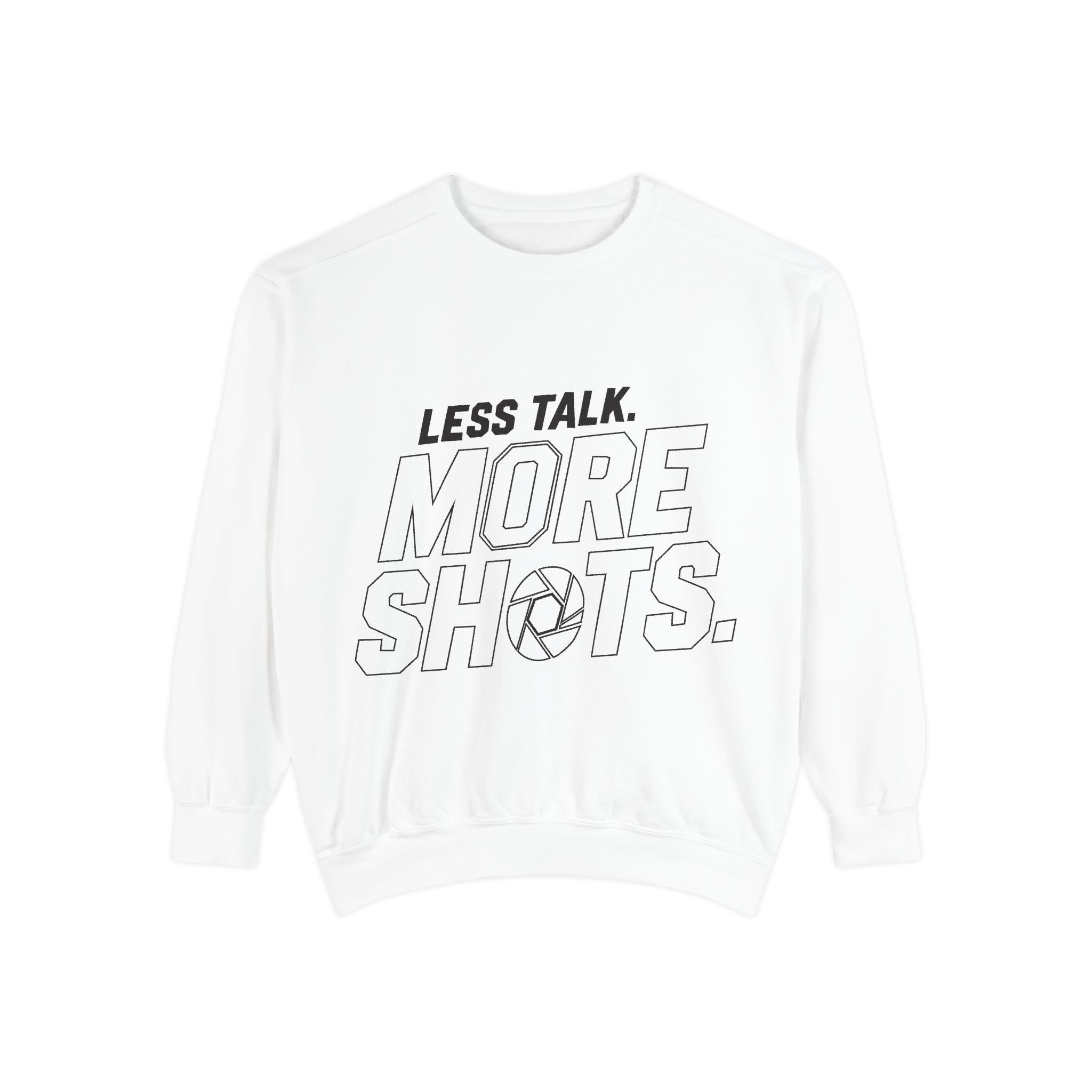Sweatshirt — "Less Talk. More Shots." Photography Crewneck