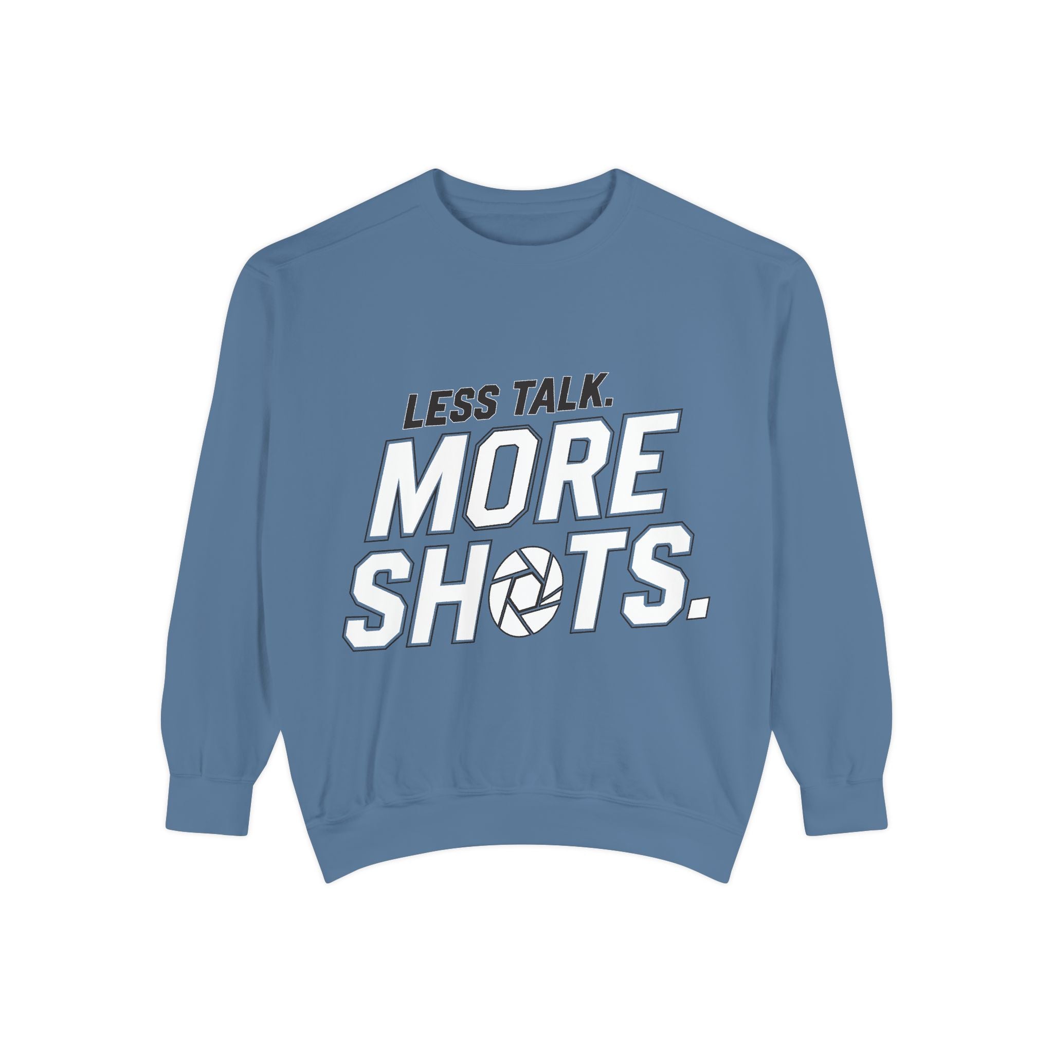 Sweatshirt — "Less Talk. More Shots." Photography Crewneck