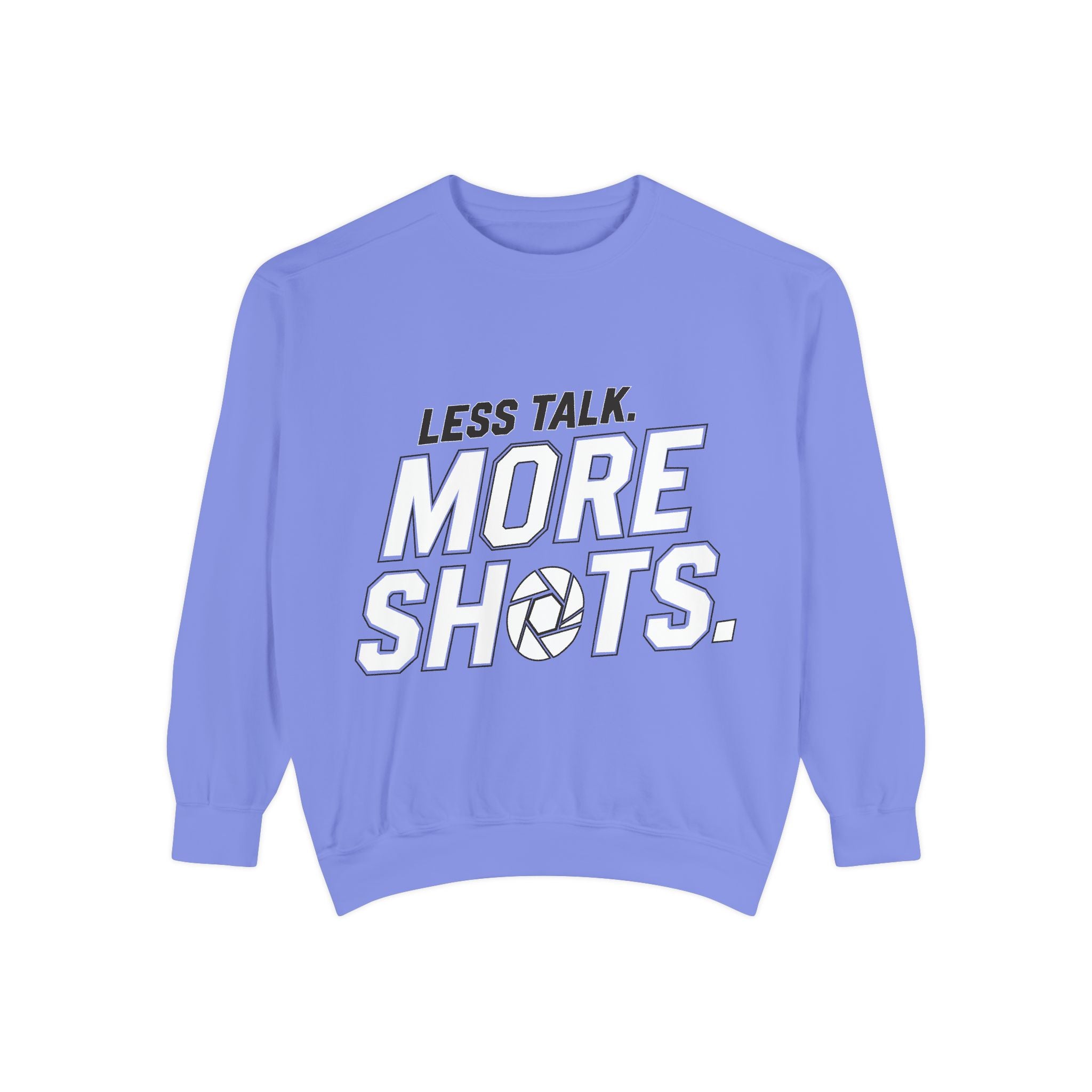 Sweatshirt — "Less Talk. More Shots." Photography Crewneck