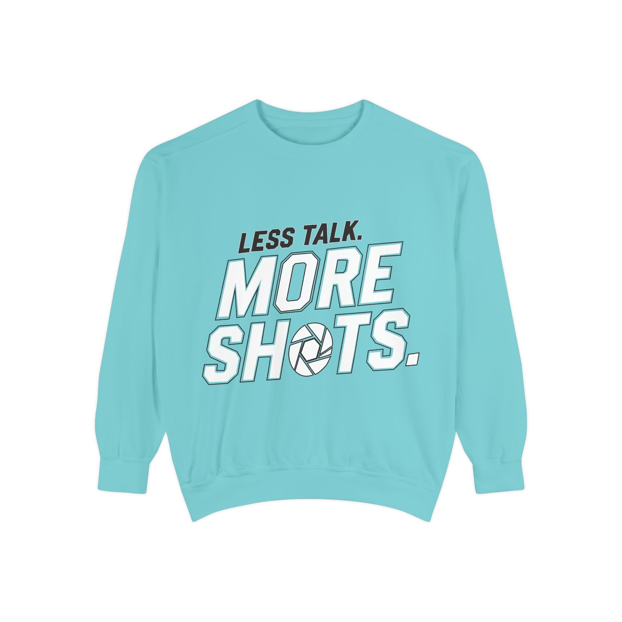 Sweatshirt — "Less Talk. More Shots." Photography Crewneck